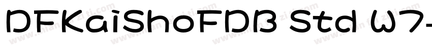 DFKaiShoFDB Std W7字体转换